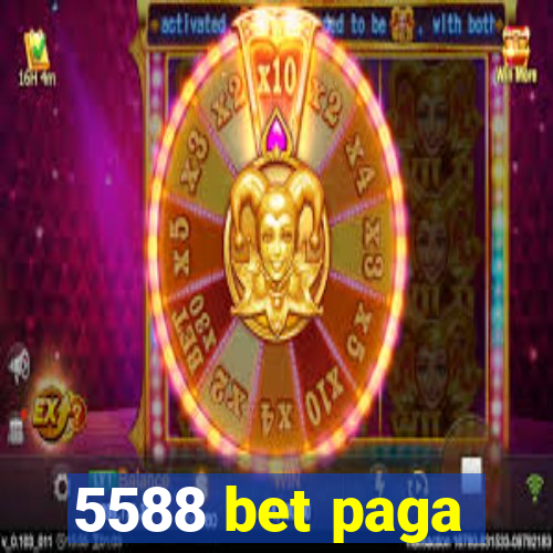 5588 bet paga